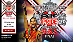 EXILE LIVE TOUR 2013 “EXILE PRIDE” 9.27 FINAL スペシャルサイト