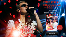 『EXILE ATSUSHI PREMIUM LIVE ～命をうたう～』スペシャルサイト