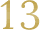 13