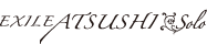 EXILE ATSUSHI