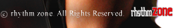 &copy; rhythm zone. All Rights Reserved.